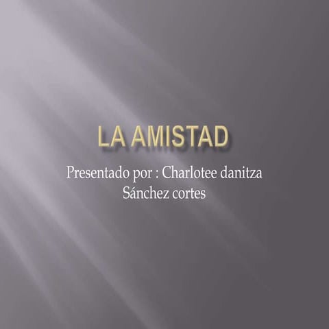 La amistad