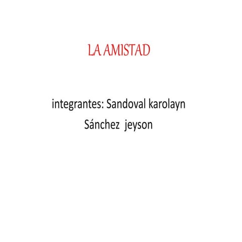 La Amistad