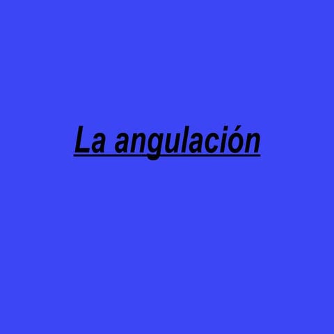 La angulación