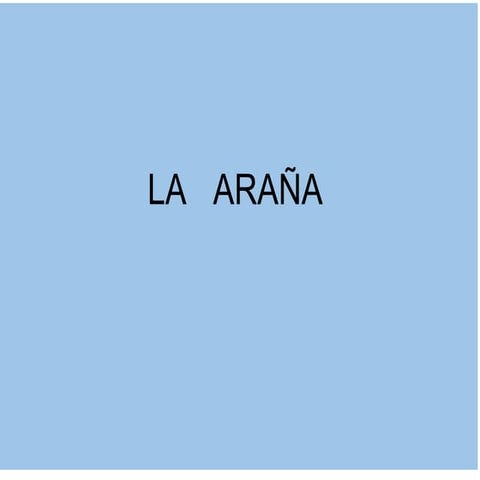 La arana