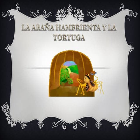 La araña hambrienta y la tortuga