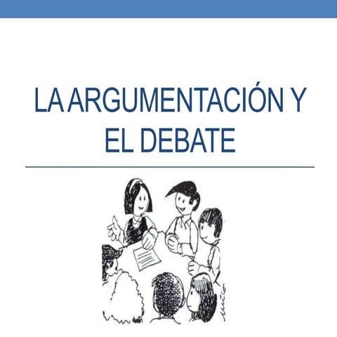 La argumentación y el debate