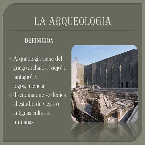 La Arqueologia