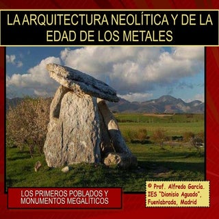 La arquitectura neolítica y de la e...