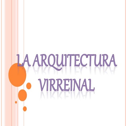 La arquitectura virreinal