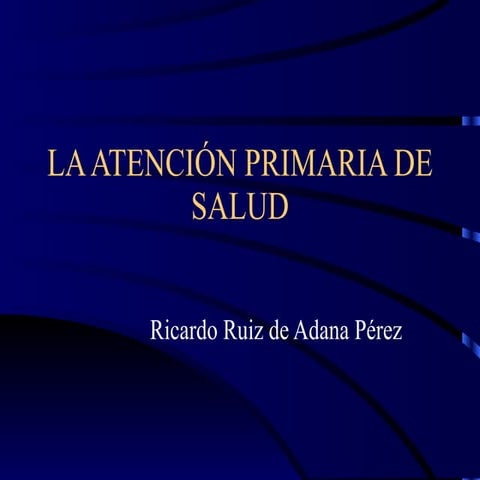 La Atención Primaria de Salud