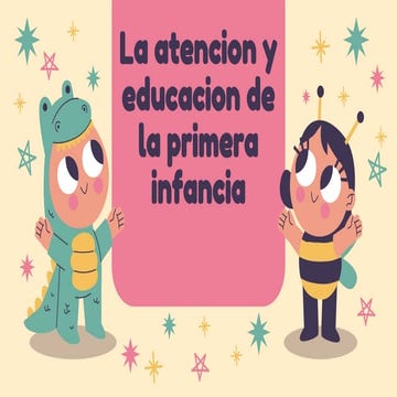 La atencion y eduacion de la primera infancia | PDF