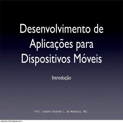 Desenvolvimento de Sistemas para Dispositivos Móveis e Sem Fio