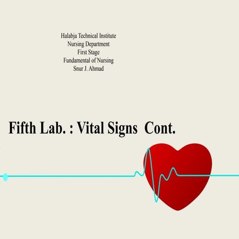 Fundamental of Nursing 5. : Vital Signs Cont.