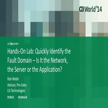 Hands-On Lab: Quickly Identify the Fault Domain – Is It the Network, the Se...