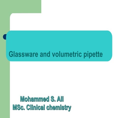 Glassware and volumetric pipette.ppt