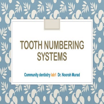 lab 1 tooth numbering system, designes and method