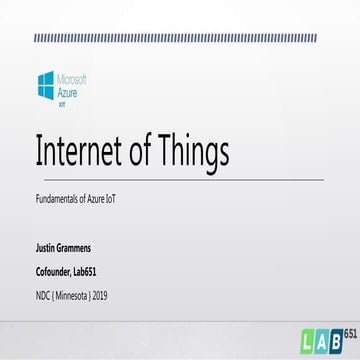 NDC Minnesota 2019 - Fundamentals of Azure IoT
