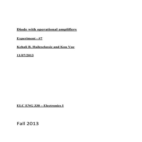 Lab 7  diode with operational amplifiers by kehali b. haileselassie and kou