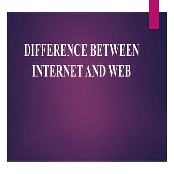 internet vs web | PPT