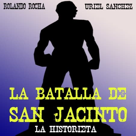 La Batalla de San Sacinto 1856 la Historieta. | PDF