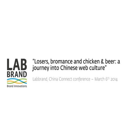 Losers, bromance and chicken & beer: a journey into Chinese web culture