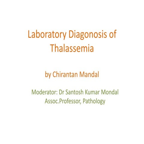Laboratory Diagonosis  thalassemia Chirantan 