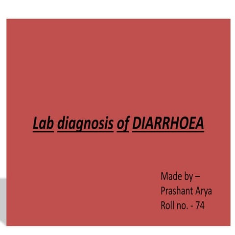 Lab diagnosis of diarrhoea