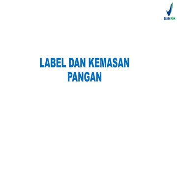 Panduan Lengkap Label dan Kemasan Pangan Olahan Sesuai BPOM | PPTX
