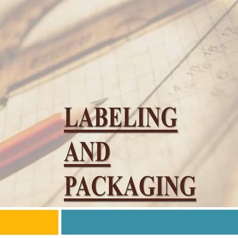 Labeling and packaging
