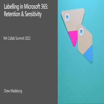Labelling in Microsoft 365 - Retention & Sensitivity
