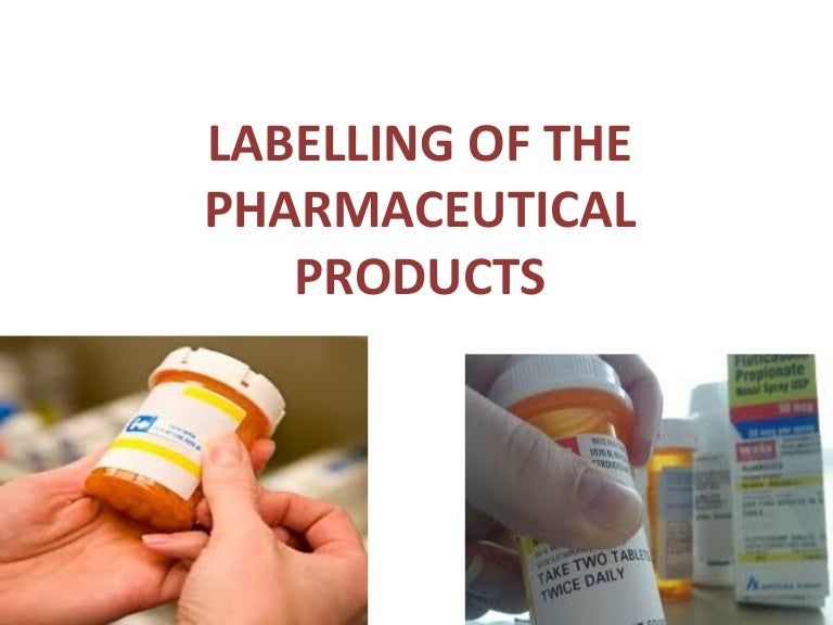 Labelling of the pharmaceuticals