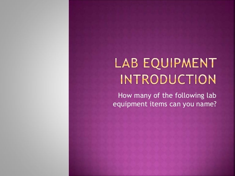 Lab equipment introduction