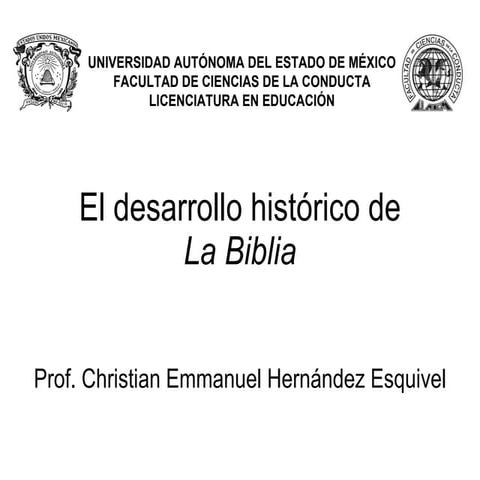 El desarrollo histórico de La Biblia
