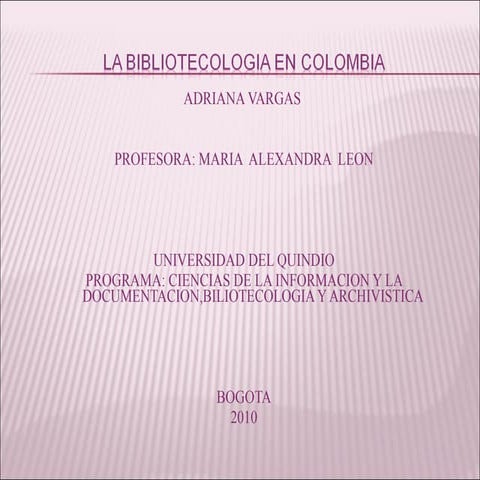 La bibliotecologia en colombia