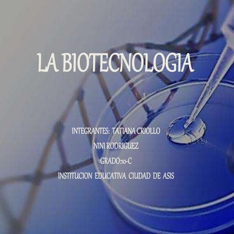 La biotecnologia