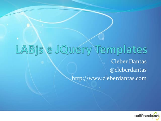 LABjs e JQuery Templates