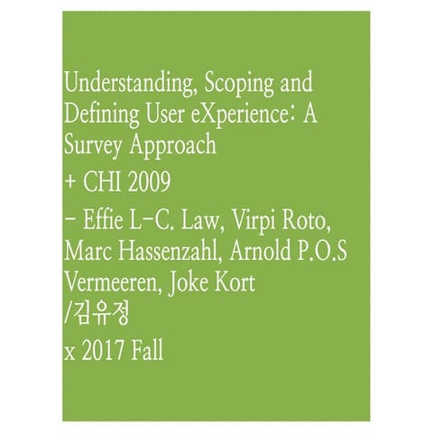 Understanding, Scoping and Defining User eXperience: A Survey Approach