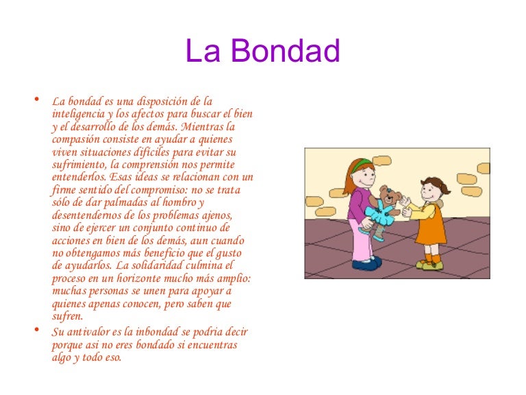 La bondad La bondad