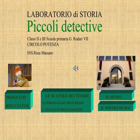 Laboratorio Di Storia-Piccoli Detective