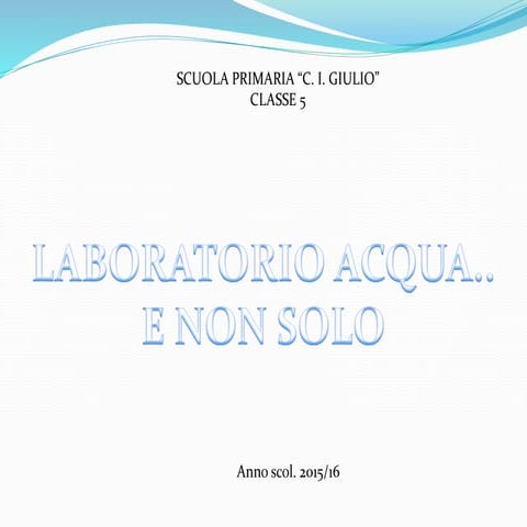 Laboratorio acqua.. e non solo