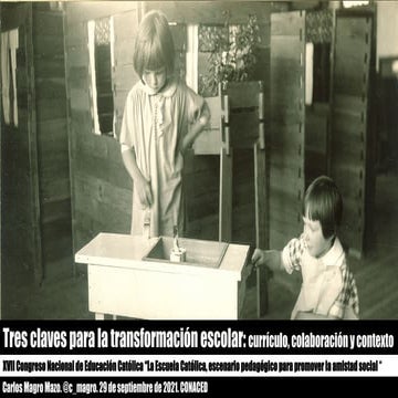 Tres claves para la transformación escolar: currículo, colaboración y contexto