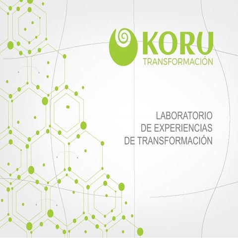 Laboratorios de Experiencias de Transformación - KORU 