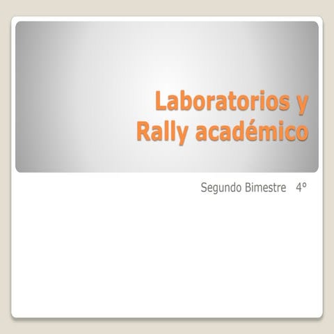 Laboratorios y   rally académico