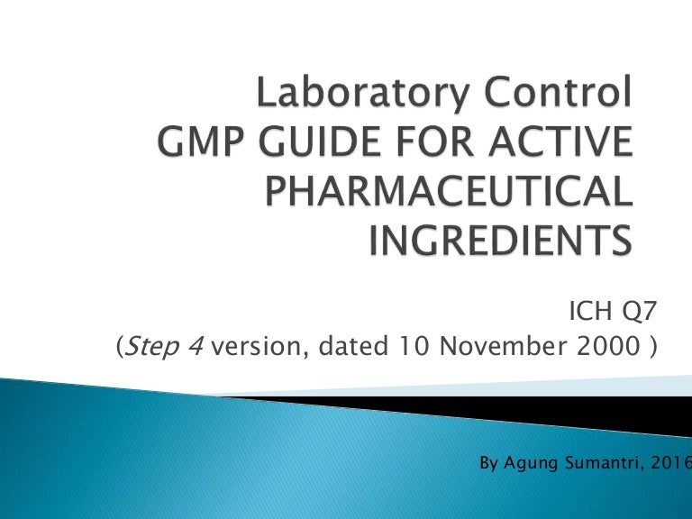 Laboratory control gmp api (q7 ich guide)