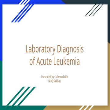 Comprehensive Laboratory Diagnosis and Management of Acute Leukemia | PPTX