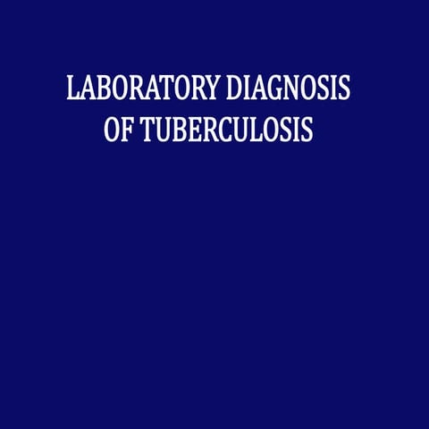 LaboratorydiagnosisofTB.pptx