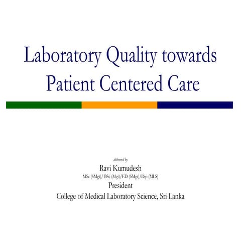 Laboratory quality towards patient centered care