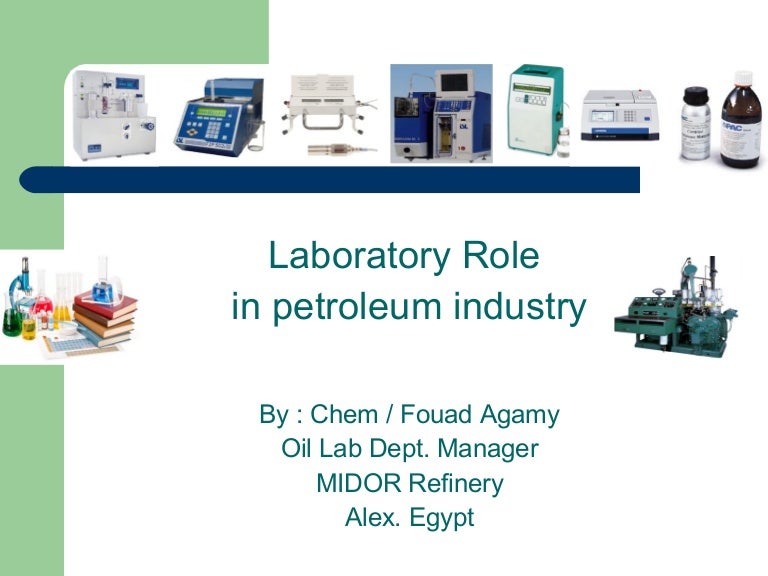 Laboratory role in petroleum industry