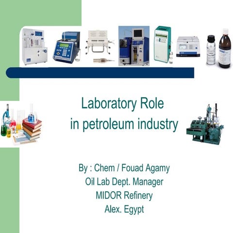 Laboratory role  in petroleum industry