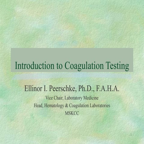Laboratory tests of hemostasis and coagulation system (dr  ellinor peerschke ...