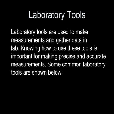 Laboratory tools