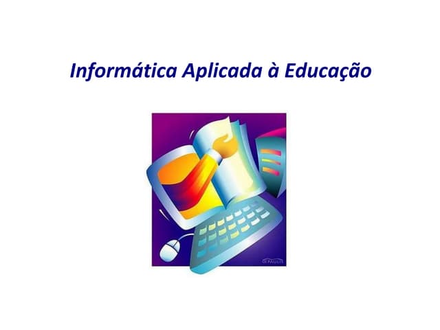 Informática Aplicada à Educação