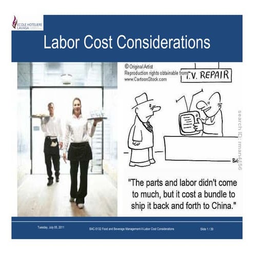 Labor cost considerations