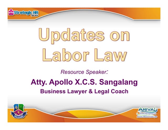 UPDATES ON LABOR LAW (February 26, 2014) Atty. PoL Sangalang.